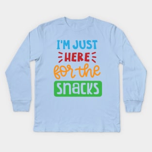 I'm just here for the snacks Kids Long Sleeve T-Shirt